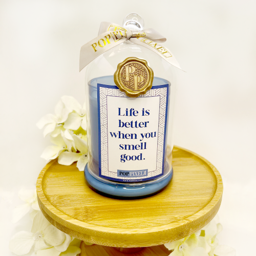 Life is Better When You Smell Good