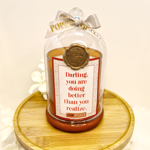 Darling, You Are Doing Better Than You Realize